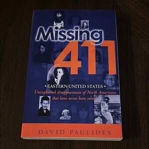 Missing 411 - Eastern United States by David Paulides